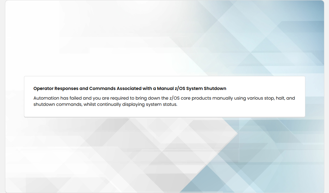 z/OS System Shutdown and IPL Simulations Operator Responses and Commands Associated with a Manual z/OS System Shutdown: z/OS System Shutdown and IPL Simulations - Simulation Introduction screenshot